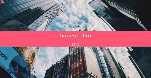 browser chrome