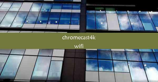 chromecast4kwifi