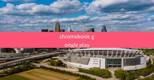 chromebook google play